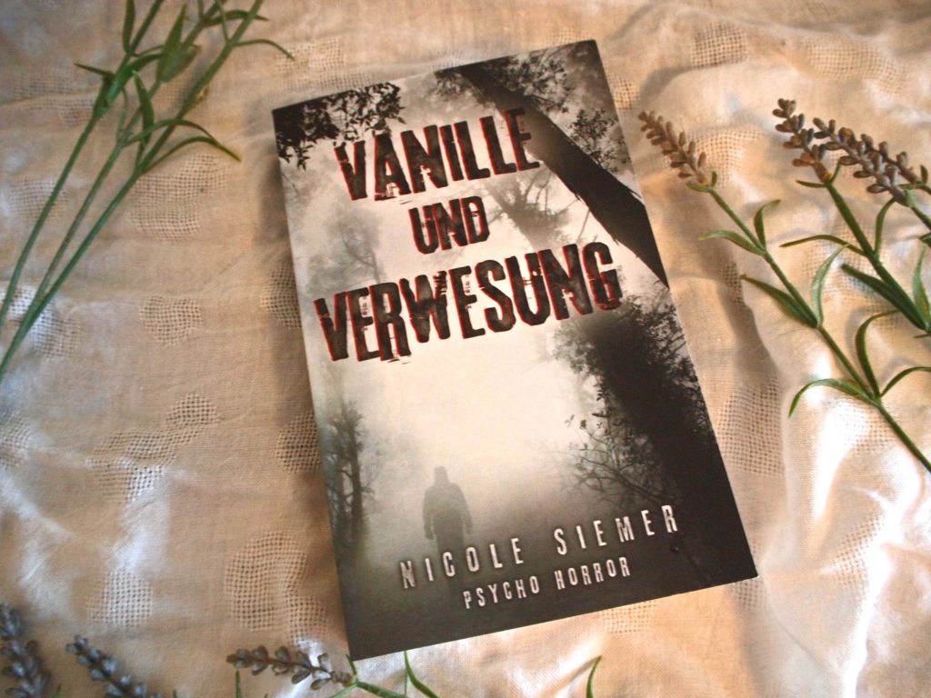 Nicole Siemer - Vanille und Verwesung